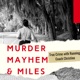 Murder, Mayhem, & Miles 