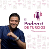 El Podcast de Turcios - Dr. Carlos Turcios