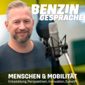 Benzingespräche - Menschen & Mobilität - Entwicklung, Perspektiven, Innovation, Zukunft - Tim Klötzing