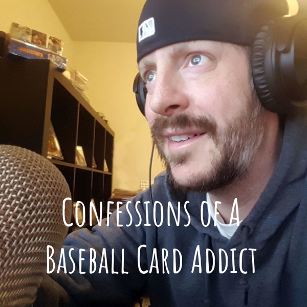 Artwork for Confessions of A Baseball Card Addict