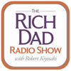 Rich Dad Radio Show: In-Your-Face Advice on Investing, Personal Finance, & Starting a Business - The Rich Dad Media Network