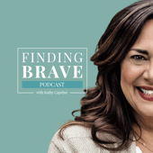 Finding Brave - Kathy Caprino