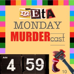 Meta Monday MurderCast Promo