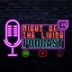 Night of the Living Podcast