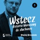 Wstecz. Historia Warszawy do słuchania
