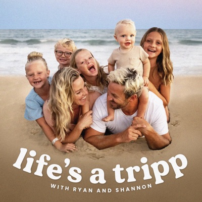 Life's a Tripp:Ryan and Shannon Tripp