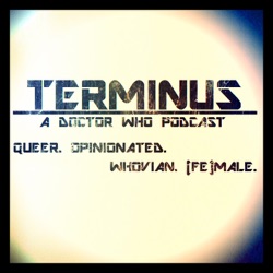 Terminus Podcast -- Mini Episode 6 – Not Where I Wanted to Be, But I Can Work with This: S12 Trailer Reaction & Who Anniversary Feels