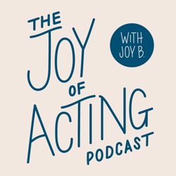 The Joy of Acting