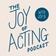 The Joy of Acting