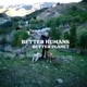 Better Humans, Better Planet