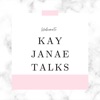 Kay Janae Talks  artwork