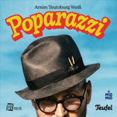 Poparazzi - die Geschichte eines Songs - Arnim Teutoburg Weiß & BosePark Productions