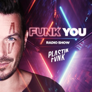 Plastik Funk - Funk You Radio