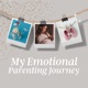 My Emotional Parenting Journey Kristīne Armasa