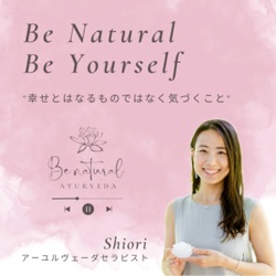 Be natural, Be yourself