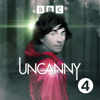 Uncanny - BBC Radio 4
