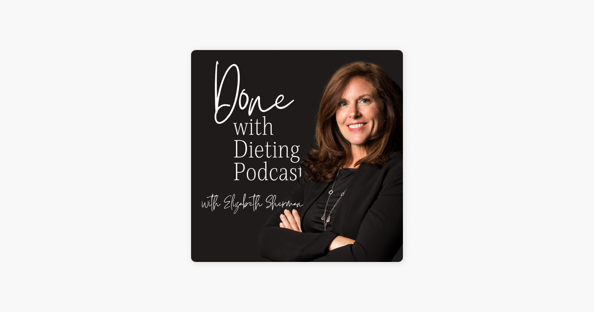 ‎Done with Dieting with Elizabeth Sherman: Ozempic & Wegovy: Separating ...