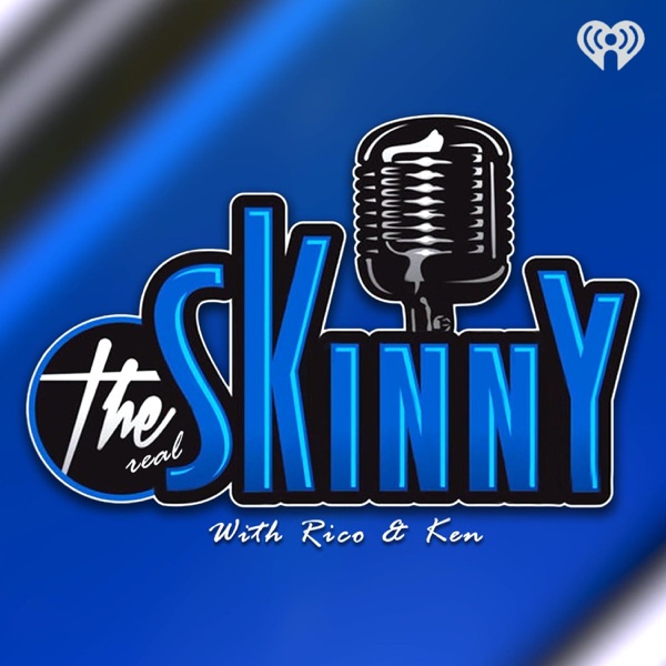 The Skinny with Rico & Ken Image