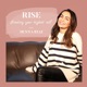 14: RISE with Henna Riaz - Series One Highlights Part Two