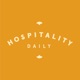 Hospitality Daily Podcast