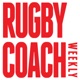 Rugby Coach Weekly