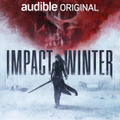 Impact Winter - Audible Originals