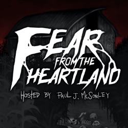 S5E24: Otherworldly Weirdness - Fear From The Heartland