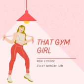 That Gym Girl - Angel Wallace-Miles