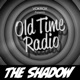 The Shadow | Old Time Radio