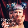 Naomi Takes America