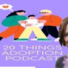 20 THINGS ADOPTION PODCAST with Sherrie Eldridge  artwork