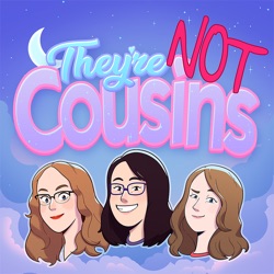 And We're LARPing Again || They're Not Cousins #7