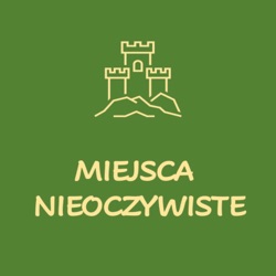 Nowa Marchia cz. 5 - Prusy, Niemcy, rok 1945 i Pałac w Mierzęcinie (Podcast, Odcinek #93)