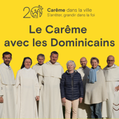 Carême dans la ville - Méditations - Frères Dominicains