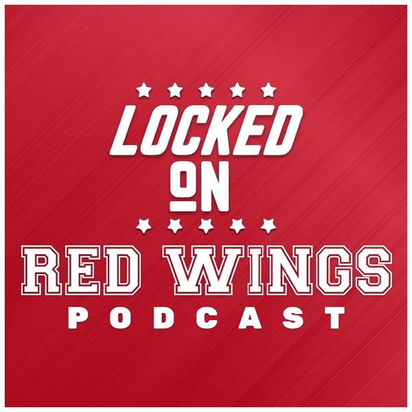 Locked On Red Wings - Daily Podcast On The Detroit Red Wings