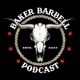 Baker Barbell Podcast