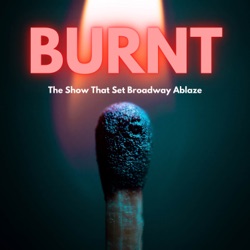 Ep7 - Burnt Bonus: A Murder at the Theater with Marc Tumminelli