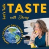 Let's Talk Taste With Sherry, Saving the Earth One Flavor at a Time artwork