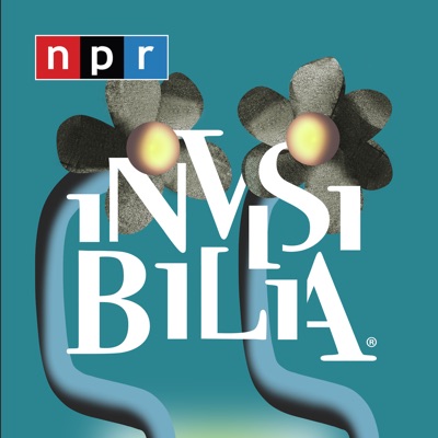 Invisibilia:NPR