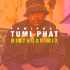 HAPPY BIRTHDAY - TumiPhat