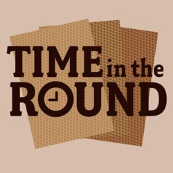 Time in the Round