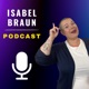 Isabel Braun Podcast