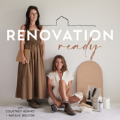 Renovation Ready - Courtney Adamo & Natalie Walton