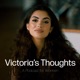 Victoria's Thoughts