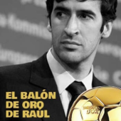 El Balón de Oro de Raúl - Álvaro Velasco
