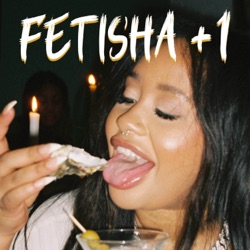 Fetisha +1 Q&A