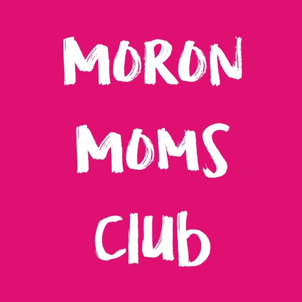 Moron Moms Club Artwork