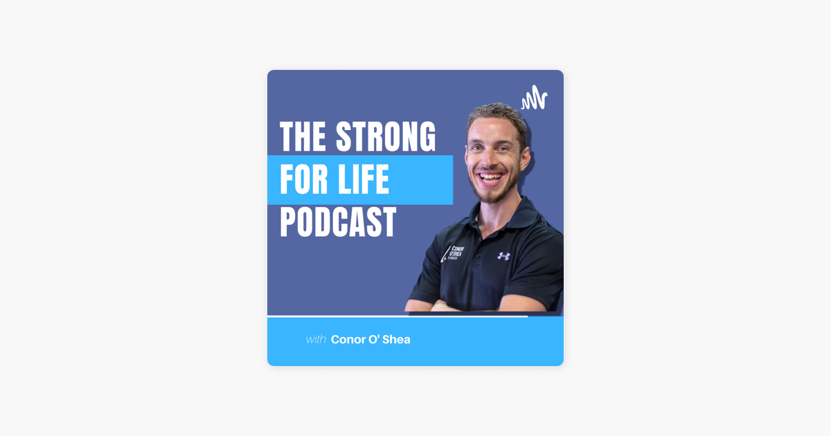 ‎The Strong For Life Podcast on Apple Podcasts