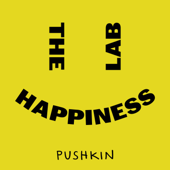 The Happiness Lab with Dr. Laurie Santos - Pushkin Industries