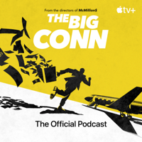 The Big Conn: The Official Podcast podcast